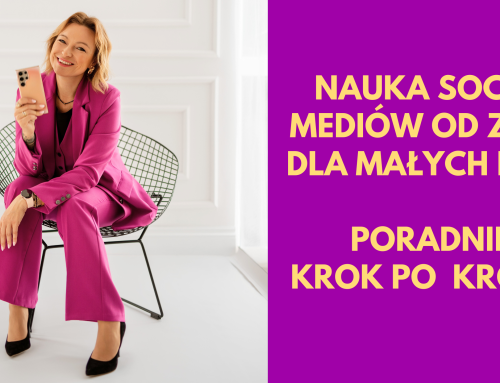 Nauka social mediów od zera dla małych firm – poradnik krok po kroku.